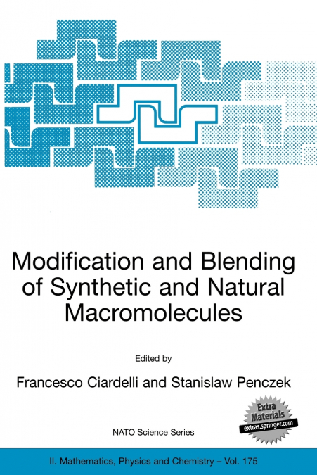 Modification and Blending of Synthetic and Natural Macromolecules