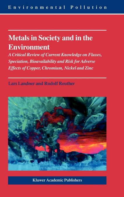 Metals in Society and in the Environment