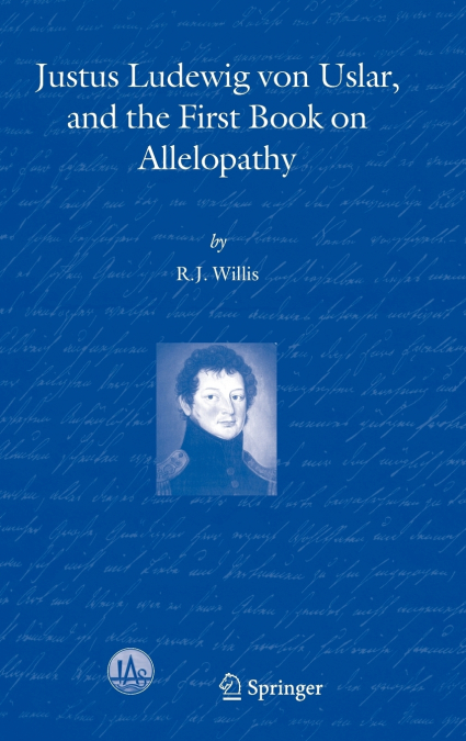 Justus Ludewig von Uslar, and the First Book on Allelopathy