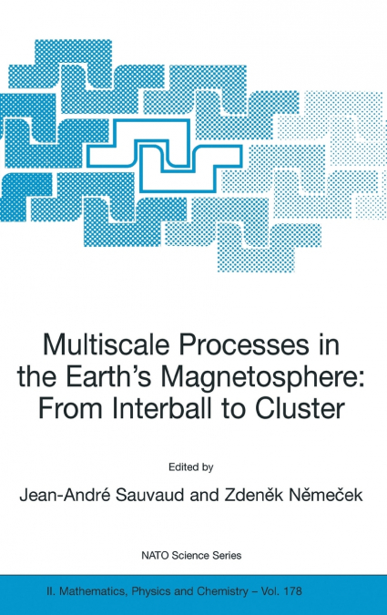 Multiscale Processes in the Earth’s Magnetosphere