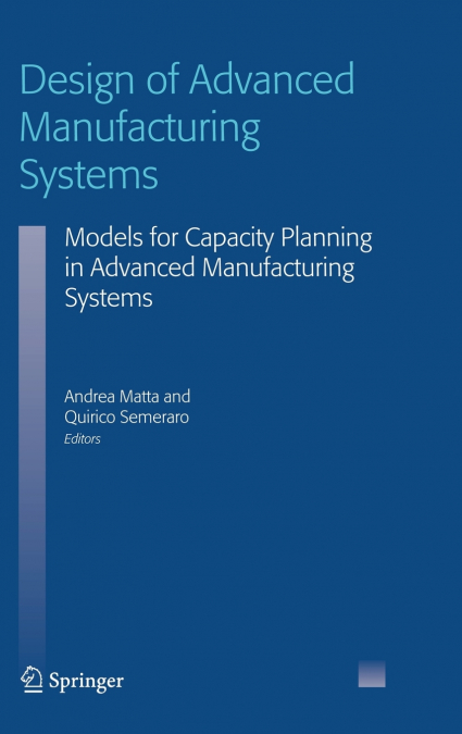 Design of Advanced Manufacturing Systems