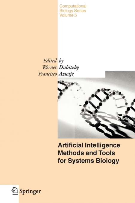Artificial Intelligence Methods and Tools for Systems Biology