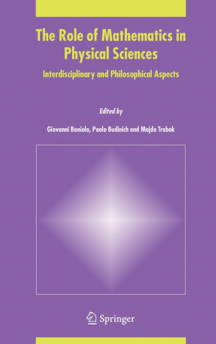 The Role of Mathematics in Physical Sciences