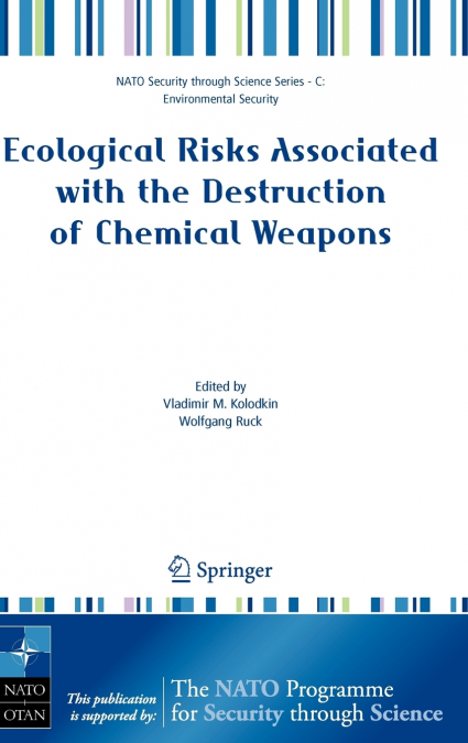 Ecological Risks Associated with the Destruction of Chemical Weapons