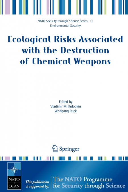Ecological Risks Associated with the Destruction of Chemical Weapons