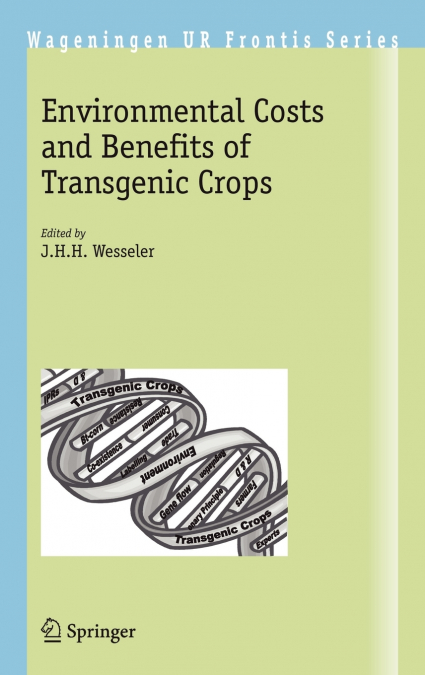 Environmental Costs and Benefits of Transgenic Crops