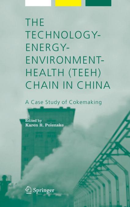 The Technology-Energy-Environment-Health (Teeh) Chain in China
