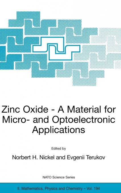 Zinc Oxide - A Material for Micro- and Optoelectronic Applications