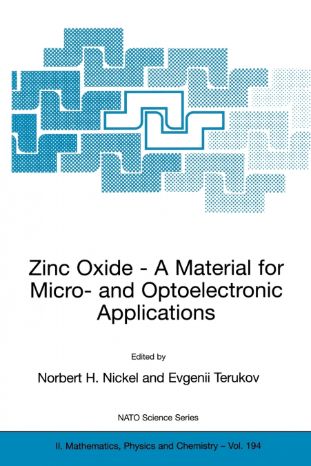 Zinc Oxide - A Material for Micro- and Optoelectronic Applications