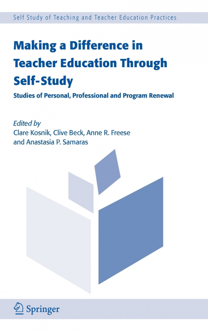 Making a Difference in Teacher Education Through Self-Study