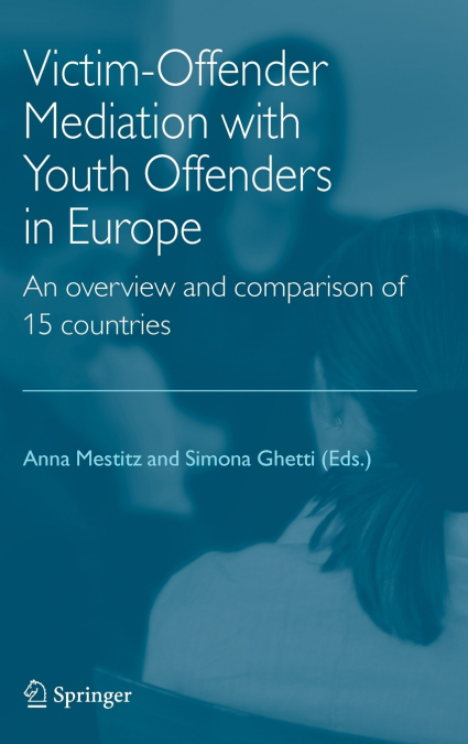 Victim-Offender Mediation with Youth Offenders in Europe