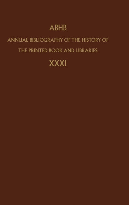 Annual Bibliography of the History of the Printed Book and Libraries
