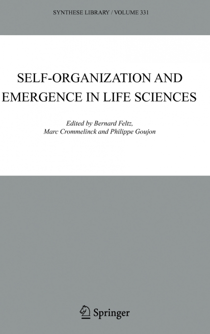 Self-organization and Emergence in Life Sciences