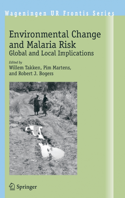 Environmental Change and Malaria Risk