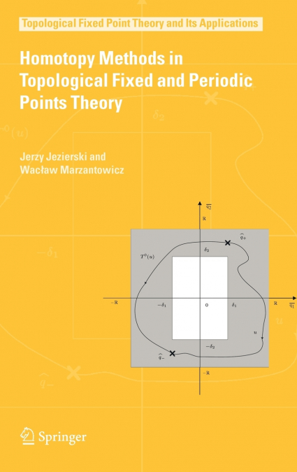 Homotopy Methods in Topological Fixed and Periodic Points Theory