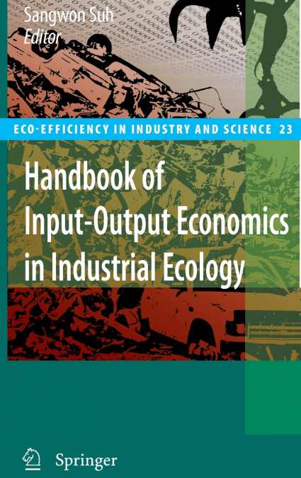 Handbook of Input-Output Economics in Industrial Ecology