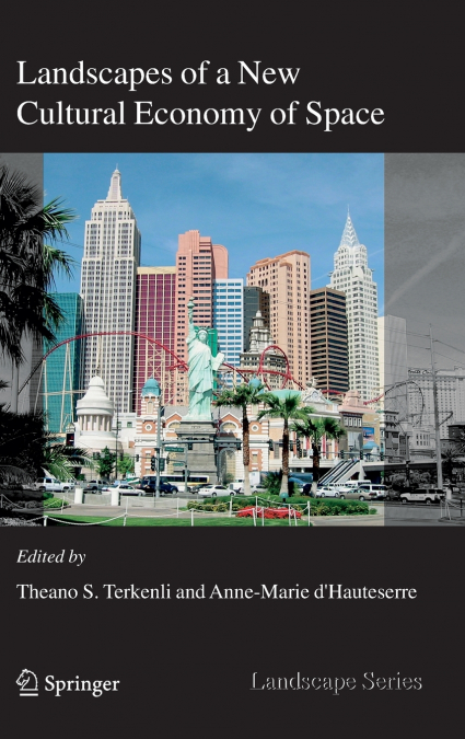 Landscapes of a New Cultural Economy of Space