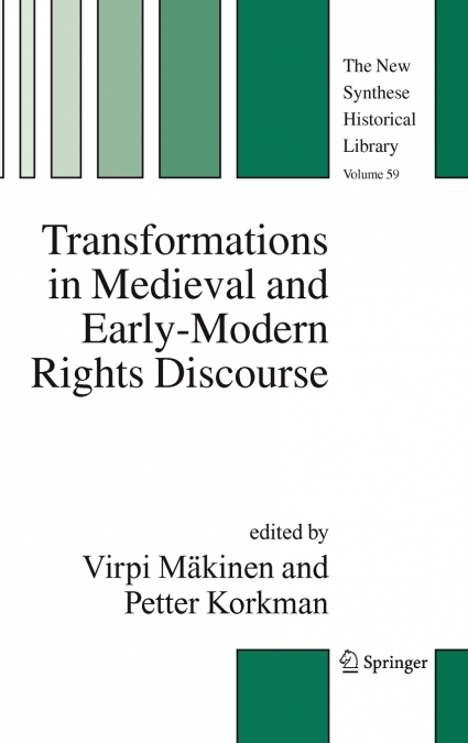 Transformations in Medieval and Early-Modern Rights Discourse