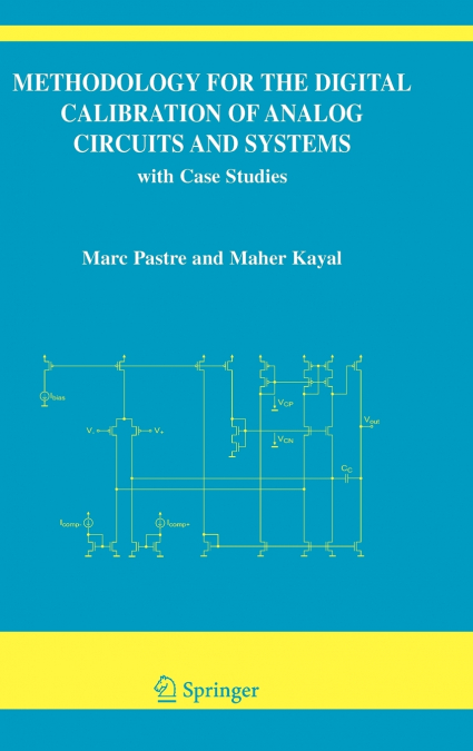 Methodology for the Digital Calibration of Analog Circuits and Systems