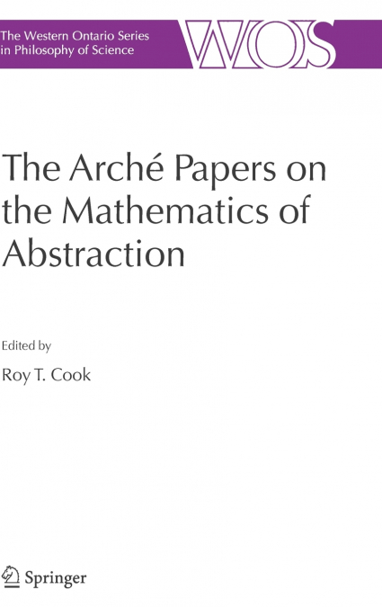 The Arché Papers on the Mathematics of Abstraction