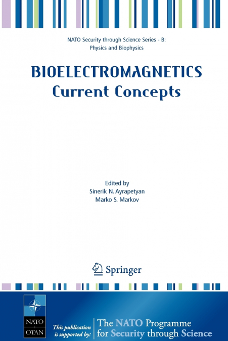 Bioelectromagnetics Current Concepts