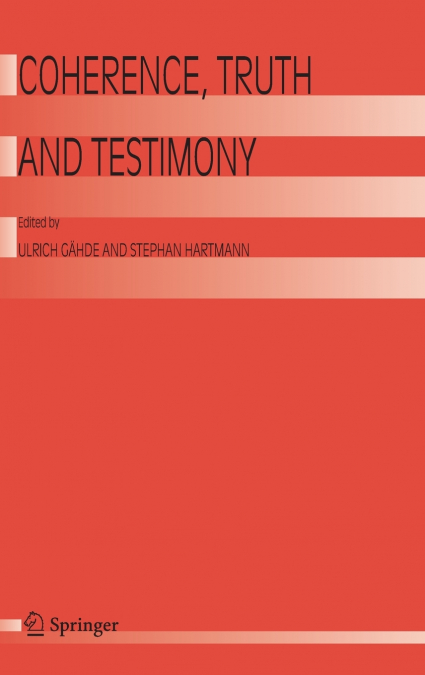Coherence, Truth and Testimony