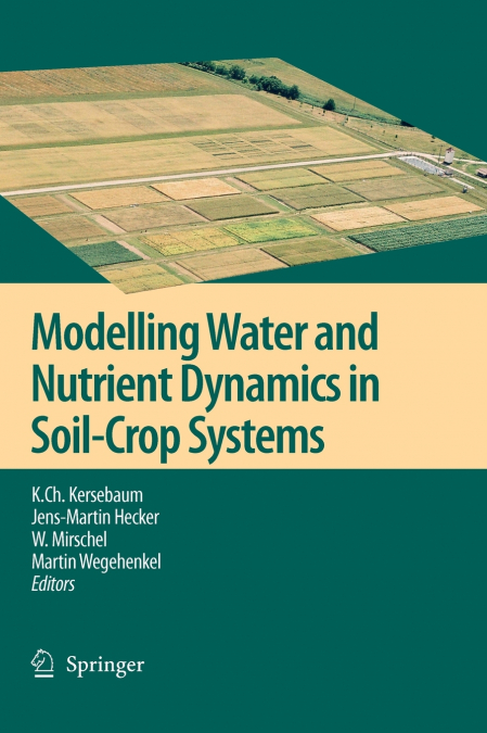 Modelling Water and Nutrient Dynamics in Soil-Crop Systems