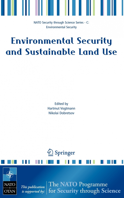 Environmental Security and Sustainable Land Use - With Special Reference to Central Asia