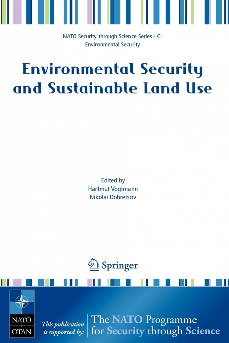 Environmental Security and Sustainable Land Use - with special reference to Central Asia