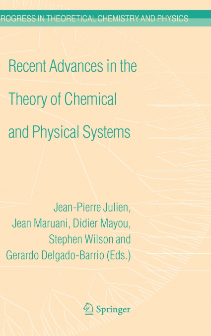 Recent Advances in the Theory of Chemical and Physical Systems