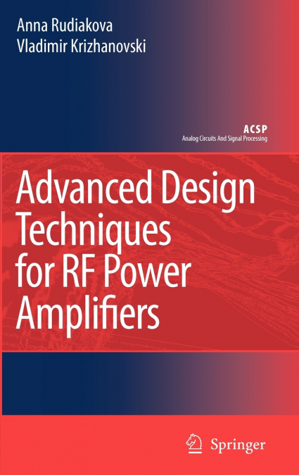 Advanced Design Techniques for RF Power Amplifiers