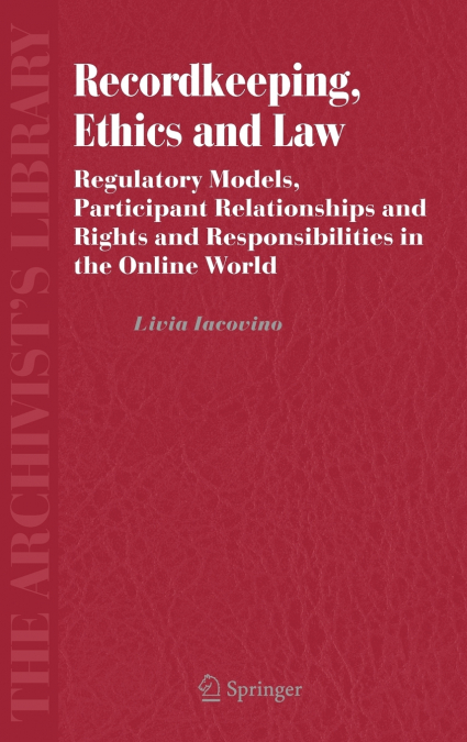 Recordkeeping, Ethics and Law