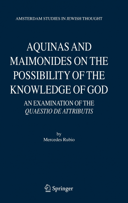 Aquinas and Maimonides on the Possibility of the Knowledge of God