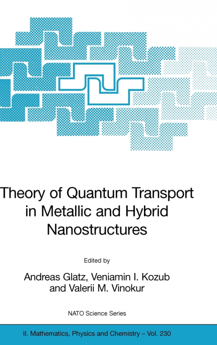 Theory of Quantum Transport in Metallic and Hybrid Nanostructures