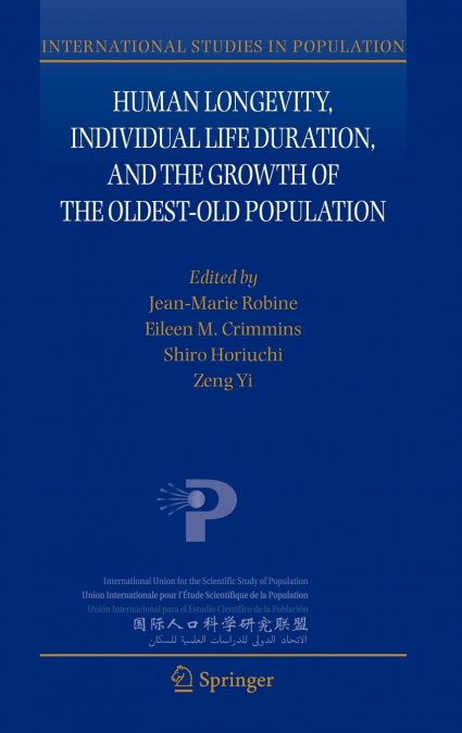 Human Longevity, Individual Life Duration, and the Growth of the Oldest-Old Population