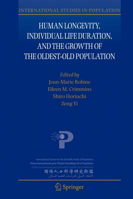 Human Longevity, Individual Life Duration, and the Growth of the Oldest-Old Population