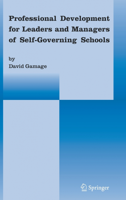 Professional Development for Leaders and Managers of Self-Governing Schools