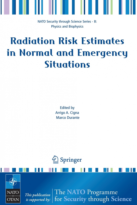 Radiation Risk Estimates in Normal and Emergency Situations