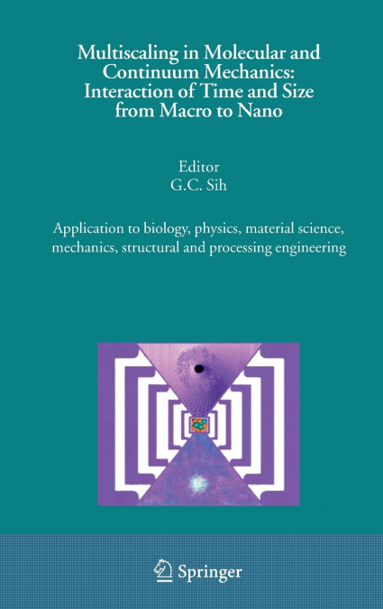 Multiscaling in Molecular and Continuum Mechanics