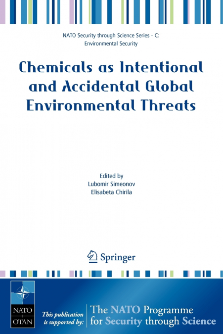 Chemicals as Intentional and Accidental Global Environmental Threats