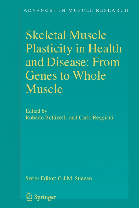 Skeletal Muscle Plasticity in Health and Disease