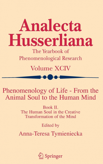 Phenomenology of Life - From the Animal Soul to the Human Mind