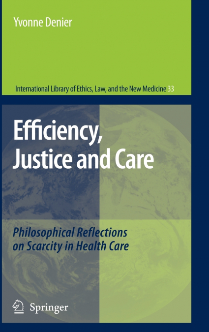 Efficiency, Justice and Care