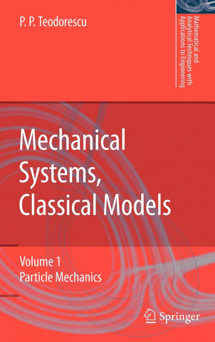 Mechanical Systems, Classical Models