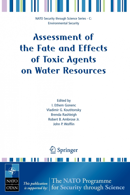Assessment of the Fate and Effects of Toxic Agents on Water Resources