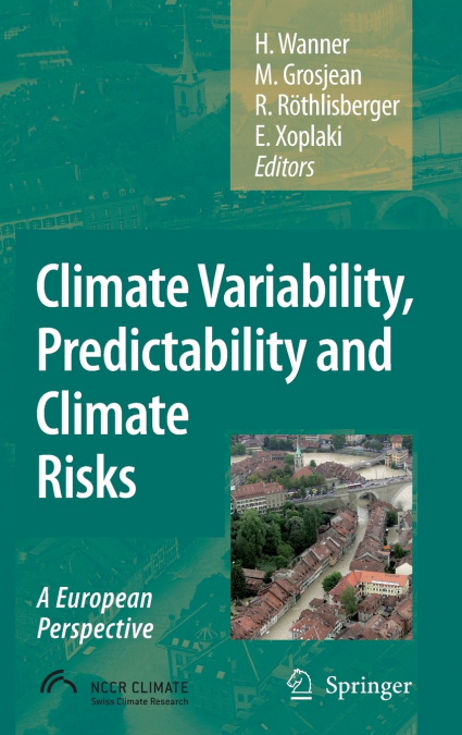 Climate Variability, Predictability and Climate Risks