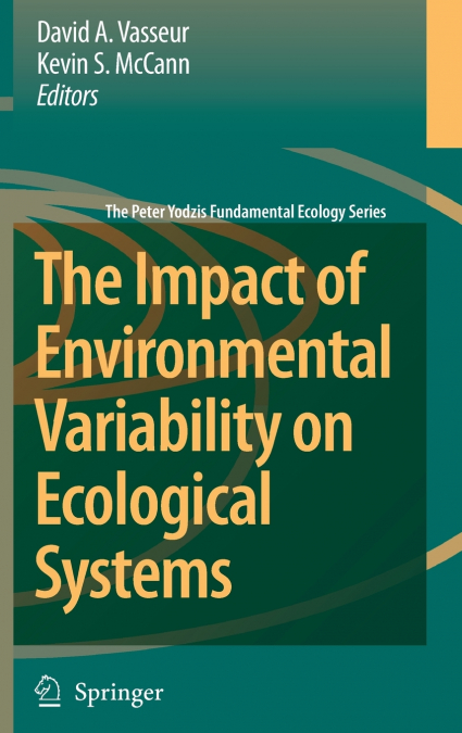 The Impact of Environmental Variability on Ecological Systems