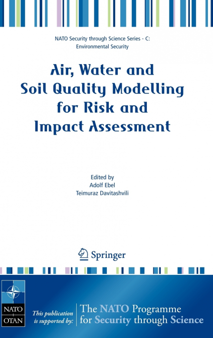 Air, Water and Soil Quality Modelling for Risk and Impact Assessment