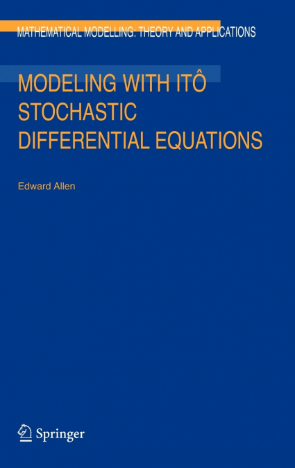 Modeling with Itô Stochastic Differential Equations