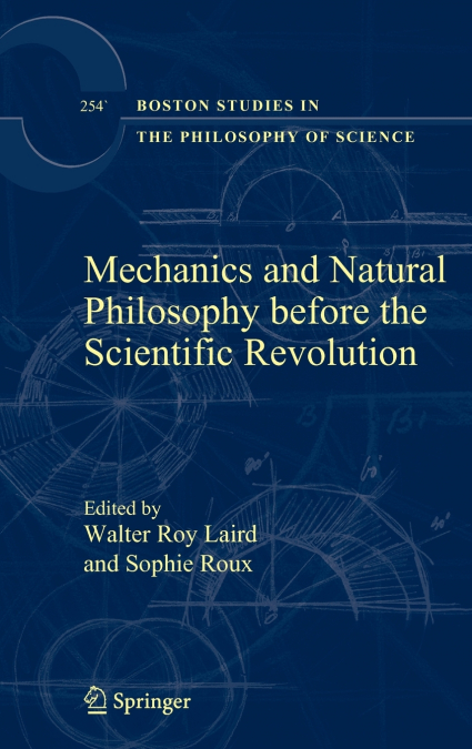 Mechanics and Natural Philosophy before the Scientific Revolution